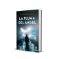 La pluma del ángel: 1 (Los expedientes de la Inspectora Andrade)
