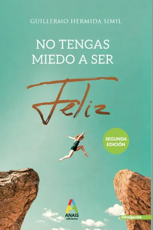 No tengas miedo a ser feliz (Preguntas incómodas) No tengas miedo a ser feliz (Preguntas incómodas)